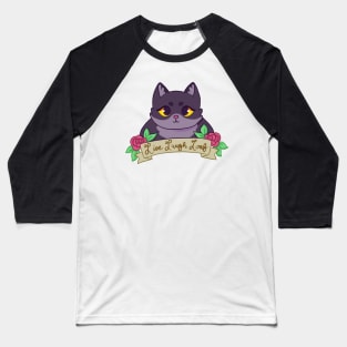 Copy of Live Laugh Loaf (Black And White Cat) Baseball T-Shirt